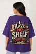 Rare Mode I Have No Shelf Control Oversized T-Shirt in Purple oversized t-shirt back graphic