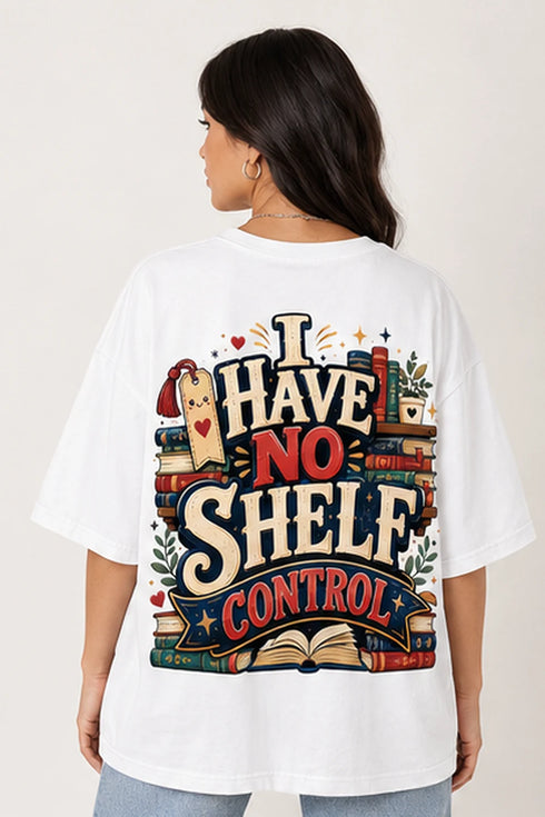 Rare Mode I Have No Shelf Control Oversized T-Shirt in White oversized t-shirt back graphic