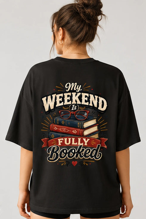 Rare Mode My Weekend Is Fully Booked Oversized T-Shirt in Black oversized t-shirt back graphic