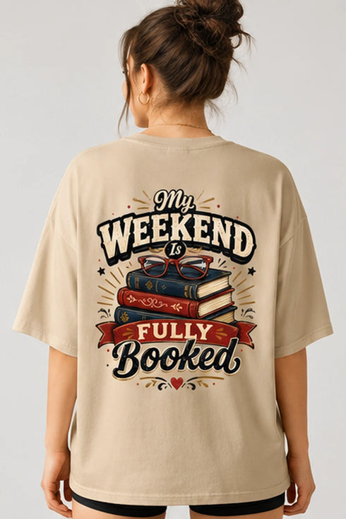 My Weekend Is Fully Booked Oversized T-Shirt