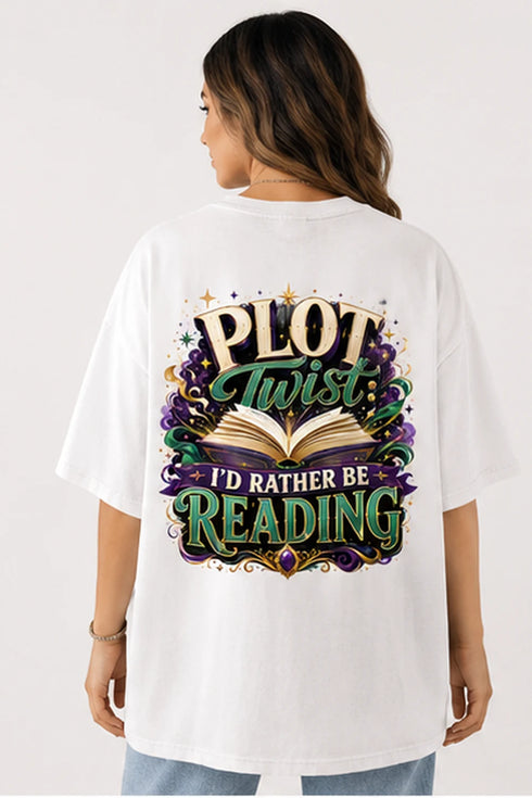 Rare Mode Plot Twist I’d Rather Be Reading Oversized T-Shirt in White oversized t-shirt back graphic
