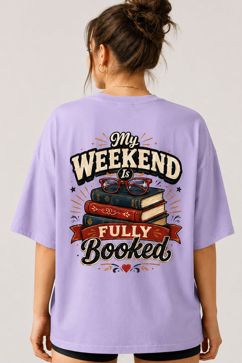 My Weekend Is Fully Booked Oversized T-Shirt