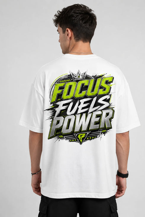 Focus Fuels Power Oversized Graphic T-Shirt Rare Mode - Focus Fuels Power White Back