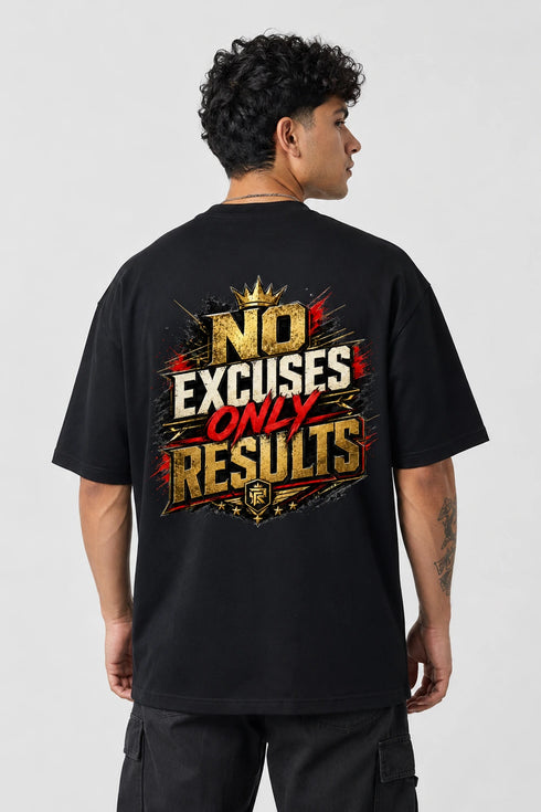 No Excuses Only Results Oversized Graphic T-Shirt Rare Mode - No Excuses Only Results Black Back