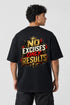 No Excuses Only Results Oversized Graphic T-Shirt Rare Mode - No Excuses Only Results Black Back
