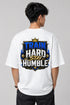 Train Hard Stay Humble Oversized Graphic T-Shirt Rare Mode - Train Hard Stay Humble White Back