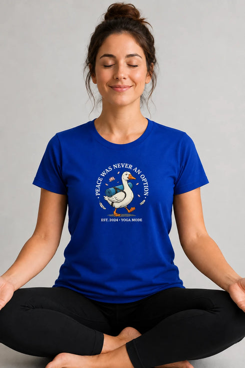 Women's Peace Was Never an Option Yoga Duck Regular Fit T-Shirt - Royal Blue - Front View